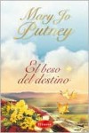 El beso del destino (A Kiss of Fate) - Mary Putney