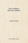 The Pre-Biblical Narrative Tradition - Simon B. Parker