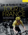 Tour de France: The Complete History of the World's Greatest Cycle Race - Marguerite Lazell