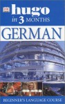 German in Three Months (Hugo) - Sigrid-B. Martin