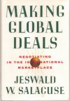 Making Global Deals - Jeswald W. Salacuse, Jewald W. Salacuse
