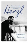 Herzl: Theodor Herzl and the Foundation of the Jewish State - Shlomo Avineri