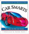 Car Smarts: Hot Tips for the Car Crazy - Maureen Sawa, Phil Edmonston, Louis-Philippe Edmonston