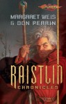 The Raistlin Chronicles - Margaret Weis, Don Perrin