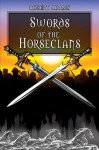 Swords Of The Horseclans (Horseclans Series) - Robert Adams