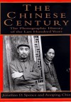 Chinese Century:, The: A Photographic History of the Last Hundred Years - UK Endeavor Group, Annabel Merullo, Annping Chin, Colin Jacobson, Endeavor Group