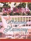 Welcome To Harmony (MP3 Book) - Jodi Thomas, Julia Gibson