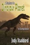 Adventures On Dinosaur Planet (Dinosaur Planet Compilation) - Jody Studdard