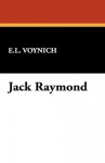 Jack Raymond - Ethel Lilian Voynich