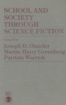 School and Society Through Science Fiction - Joseph D. Olander