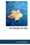 The Dangerous Age - Karin Michalis