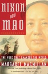 Nixon and Mao: The Week That Changed the World - Margaret MacMillan