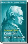 Kritik der reinen Vernunft - Immanuel Kant