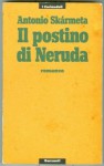 Il Postino di Neruda - Antonio Skármeta, A. Donati