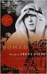 Passionate Nomad: The Life of Freya Stark - Jane Fletcher Geniesse