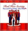 The Red Hat Society: Fun and Friendship After Fifty - Sue Ellen Cooper