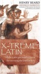 X Treme Latin - Henry Beard