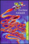 Hexe Lakritze. - Eveline Hasler