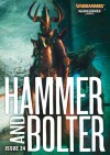 Hammer and Bolter: Issue 24 - Christian Dunn, Graham McNeill, Dan Abnett, Nik Vincent, Guy Haley