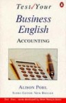 Test Your Business English: Accounting - Alison Pohl