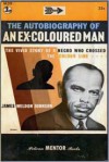 The Autobiography of an Ex-Coloured Man - James Weldon Johnson