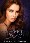 Sweet Legacy - Tera Lynn Childs