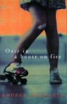 Once in a House on Fire - Andrea Ashworth