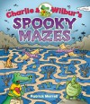 Charlie & Wilbur's Spooky Mazes - Patrick Merrell