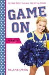 Game On (A Varsity Novel) - Melanie Spring