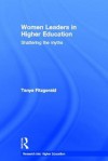 Women Leaders in Higher Education: Shattering the Myths - Tanya Fitzgerald