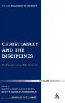 Christianity and the Disciplines: The Transformation of the University - Mervyn Davies, Gavin D'Costa, Oliver D. Crisp