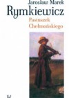 Pastuszek Chełmońskiego - Jarosław Marek Rymkiewicz