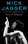 Mick Jagger - Philip Norman