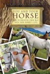 You and Your Horse: How to Whisper Your Way into Your Horse's Life - Dandi Daley Mackall, Jeff O'Connor