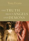The Truth about Angels and Demons - Tony Evans