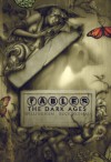 Fables: The Dark Ages (Fables, #12) - Bill Willingham, Mark Buckingham, Peter Gross, Andrew Pepoy