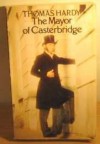 The Mayor of Casterbridge - Thomas Hardy, P.N. Furbank, Ian Gregor