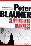 Slipping into Darkness - Peter Blauner