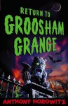 Return to Groosham Grange - Anthony Horowitz