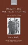 Brecht and Political Theatre: The Mother on Stage - Laura J.R. Bradley