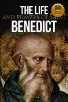 The Life and Prayers of Saint Benedict - Wyatt North