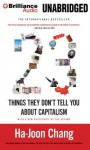 23 Things They Don?t Tell You about Capitalism - Ha-Joon Chang