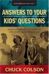 Answers to Your Kids' Questions - Charles Colson
