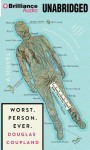 Worst. Person. Ever. - Douglas Coupland