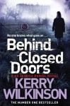 Behind Closed Doors: 7 (DS Jessica Daniel Book 7) - Kerry Wilkinson