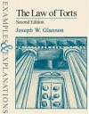 The Law of Torts: Examples & Explanations - Joseph W. Glannon