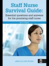 Staff Nurse Survival Guide: 2nd Edition - John Fowler