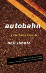 Autobahn - Neil LaBute