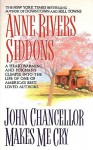 JOHN CHANCELLOR MAKES ME CRY (Audio) - Anne Rivers Siddons, Dana Ivey