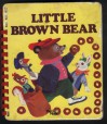 Little Brown Bear - Elizabeth Norine Upham